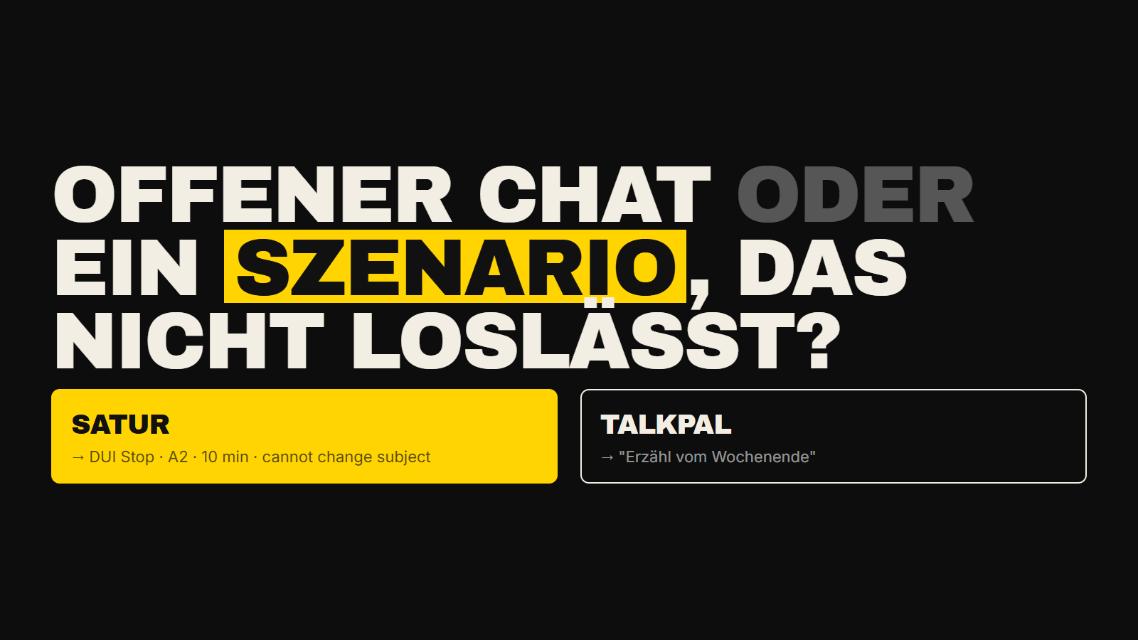 Talkpal lässt dich über alles chatten. Satur gibt dir ein Szenario und einen Charakter, der dich nicht loslässt. Ehrlicher Vergleich — Preis, Funktionen, was jedes am besten kann.