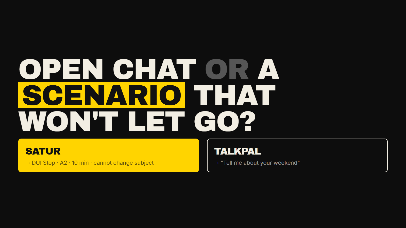 Satur and Talkpal logos side by side on split screen — open chat vs scenario-based AI conversation