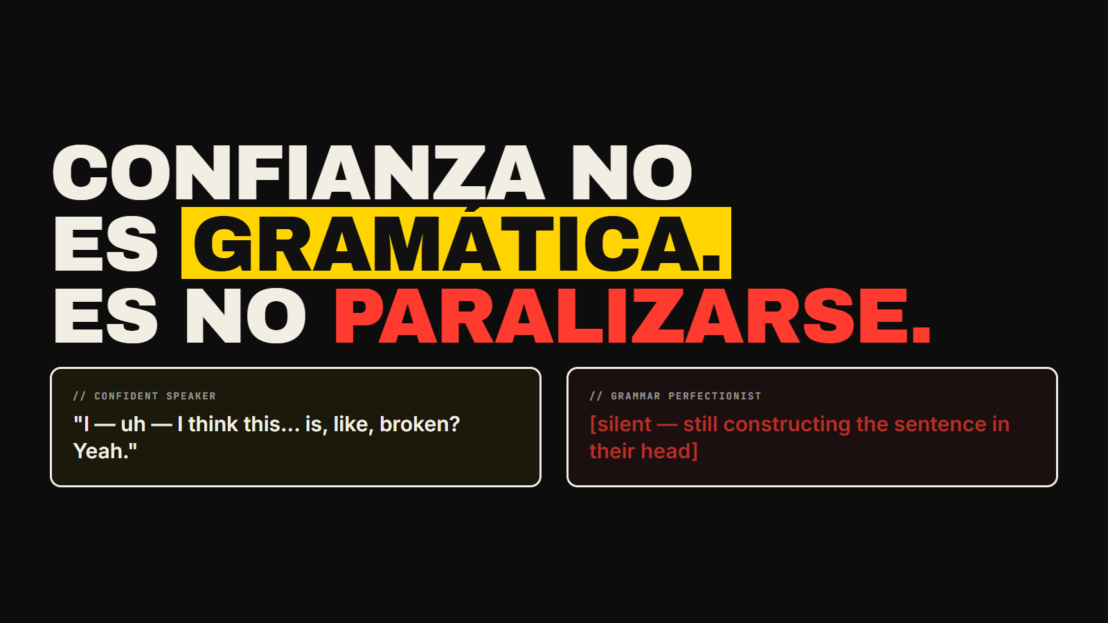 Los que hablan inglés con más confianza no son los de gramática perfecta. Son los que dejaron de tener miedo de equivocarse. Aquí qué es la confianza de verdad — y cómo construirla.