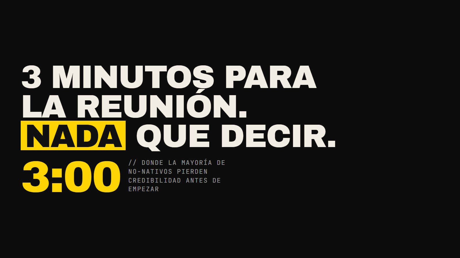La reunión empieza en 3 minutos. Tu colega angloparlante está ahí sentado. Silencio. Aquí es donde la mayoría de los no nativos pierde credibilidad — antes de decir nada importante. Aquí cómo arreglarlo.